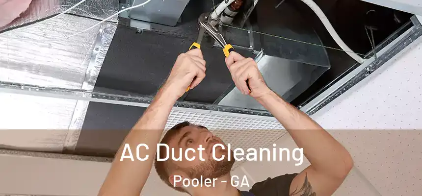  AC Duct Cleaning Pooler - GA