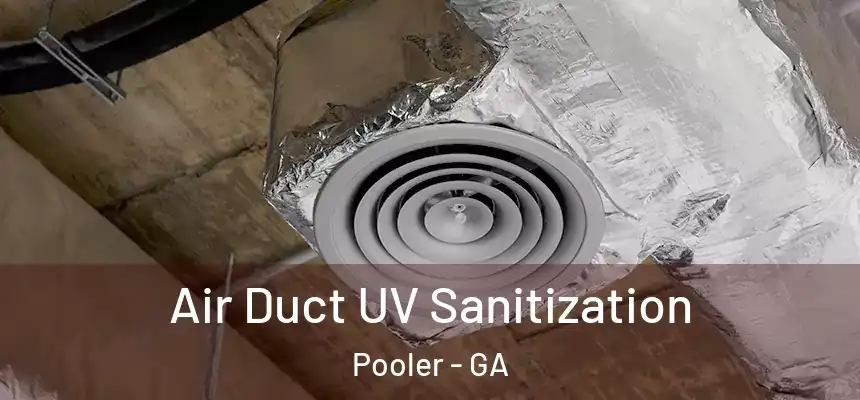  Air Duct UV Sanitization Pooler - GA
