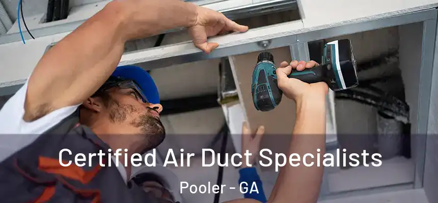 Certified Air Duct Specialists Pooler - GA
