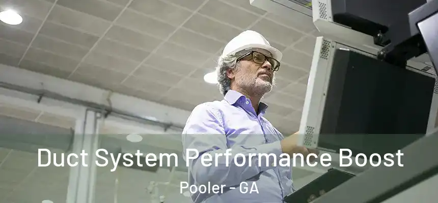  Duct System Performance Boost Pooler - GA