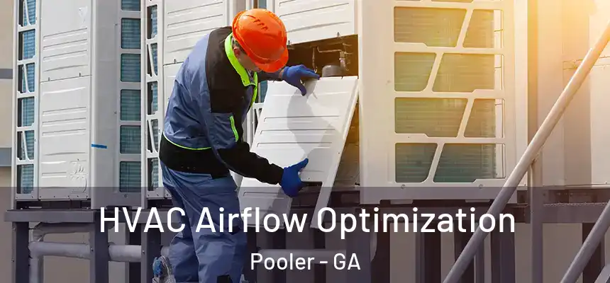  HVAC Airflow Optimization Pooler - GA