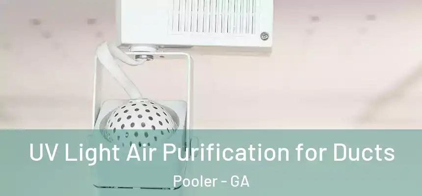  UV Light Air Purification for Ducts Pooler - GA